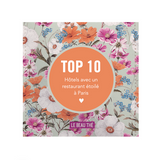 Quels sont les meilleurs hôtels avec un restaurant étoilé à Paris ? TOP 10